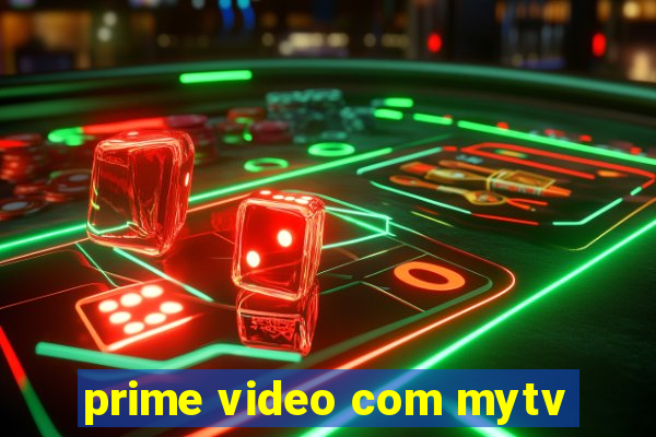 prime video com mytv